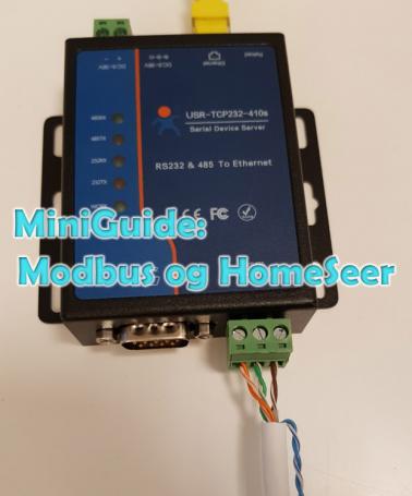 Mer informasjon om "Mini-guide: Hvordan bruke Modbus (med HomeSeer)"